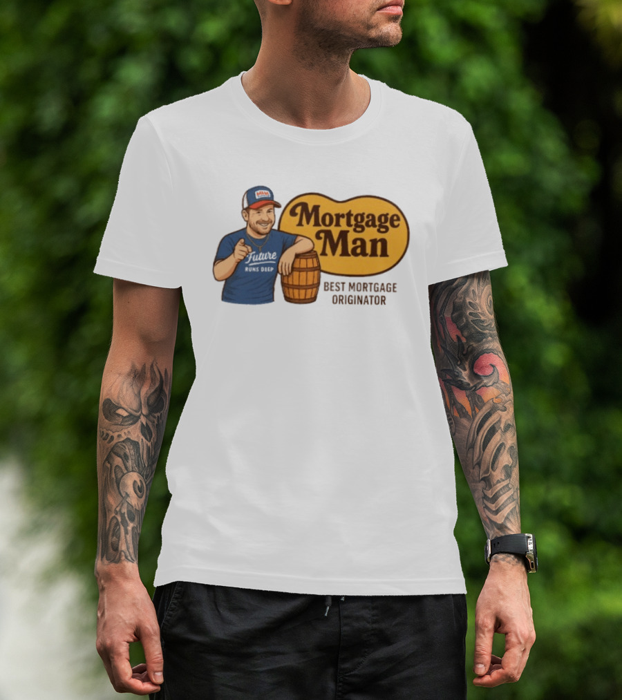 Mortgage Man Best Mortgage Originator Cracker Barrel T-Shirt