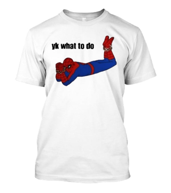 Spooderman YK What To Do Meme T-Shirt