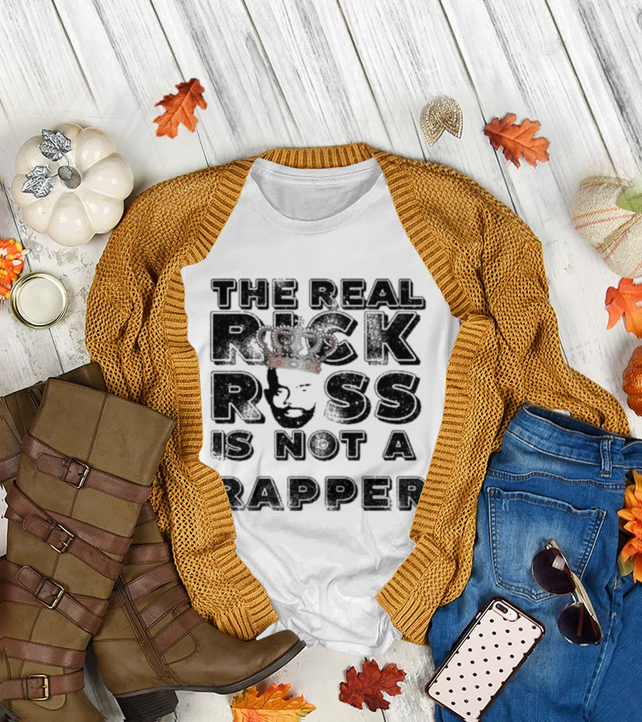 The Real Rick Ross Crown Portrait Is Not A Rapper T-Shirt