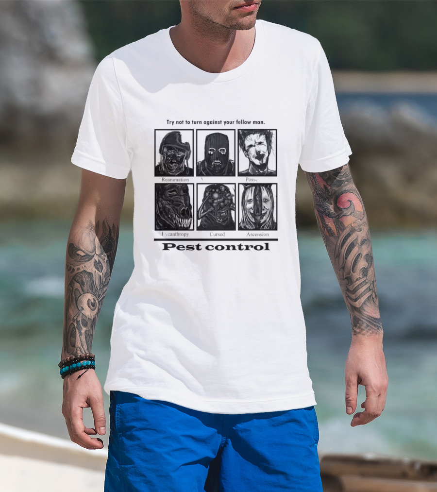 Try Not To Fear Against Your Fellow Man Horror Characters Pest Control T-Shirt