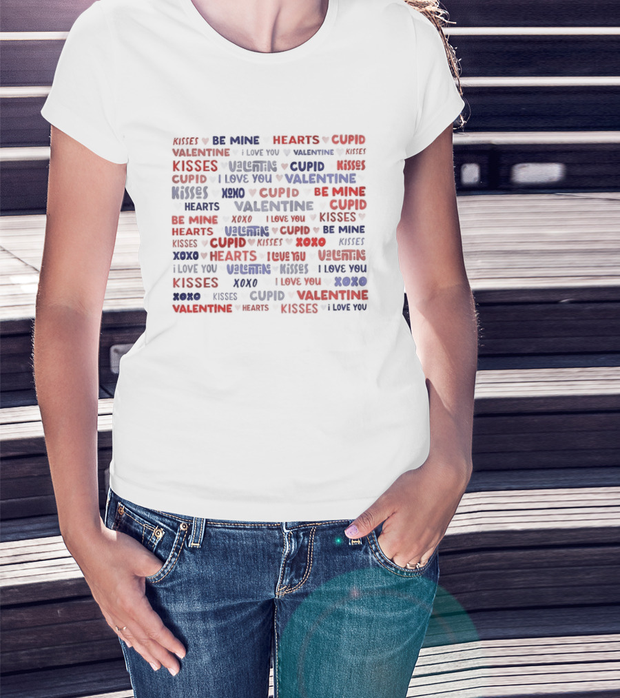Valentine 2024 Messages Be Mine Kisses Cupid Hearts I Love You T-Shirt