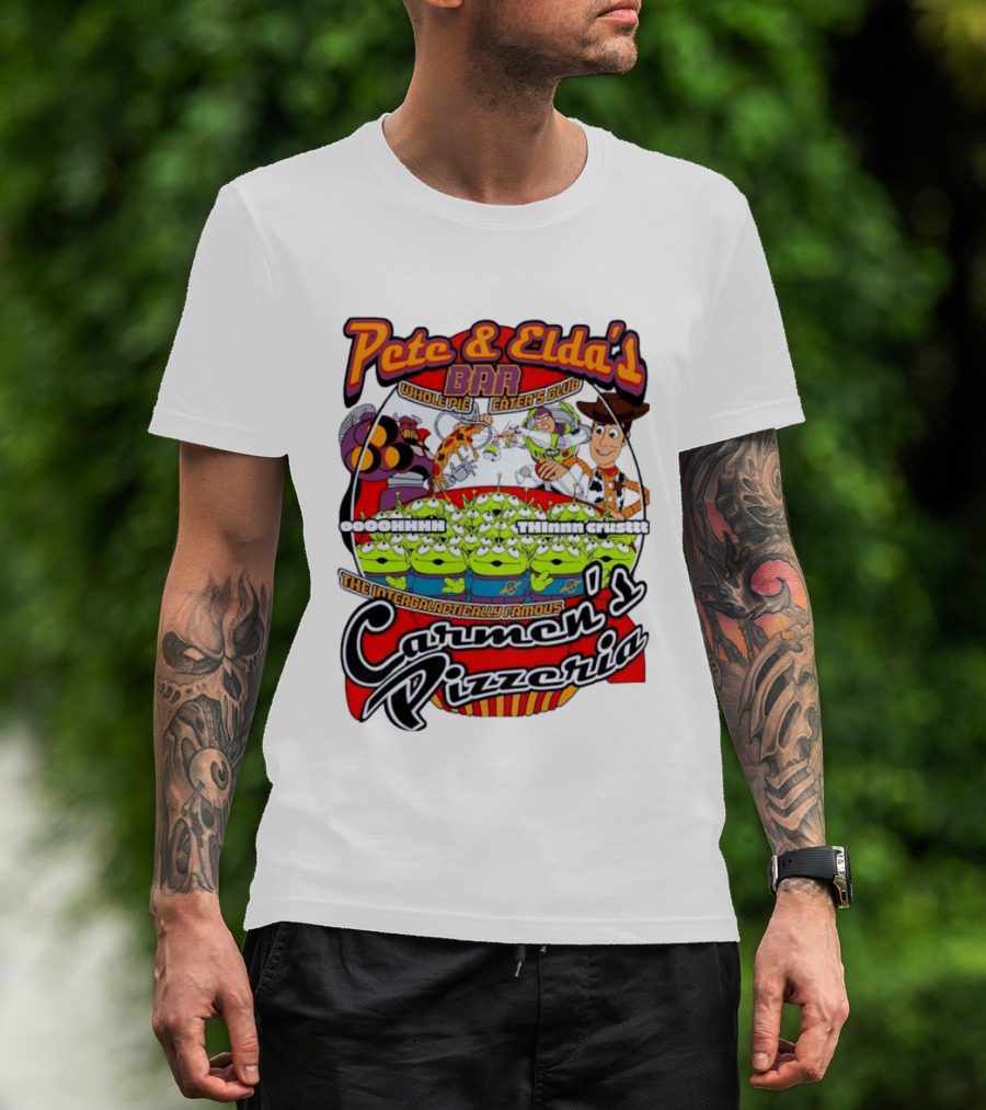 Pete And Elda's Whole Pie Eater's Club Carmen's Pizzeria Woody Buzz Lightyear Aliens T-Shirt