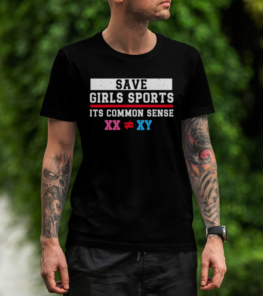 Save Girls Sports Its Common Sense XX Does Not Equal XY T-Shirt