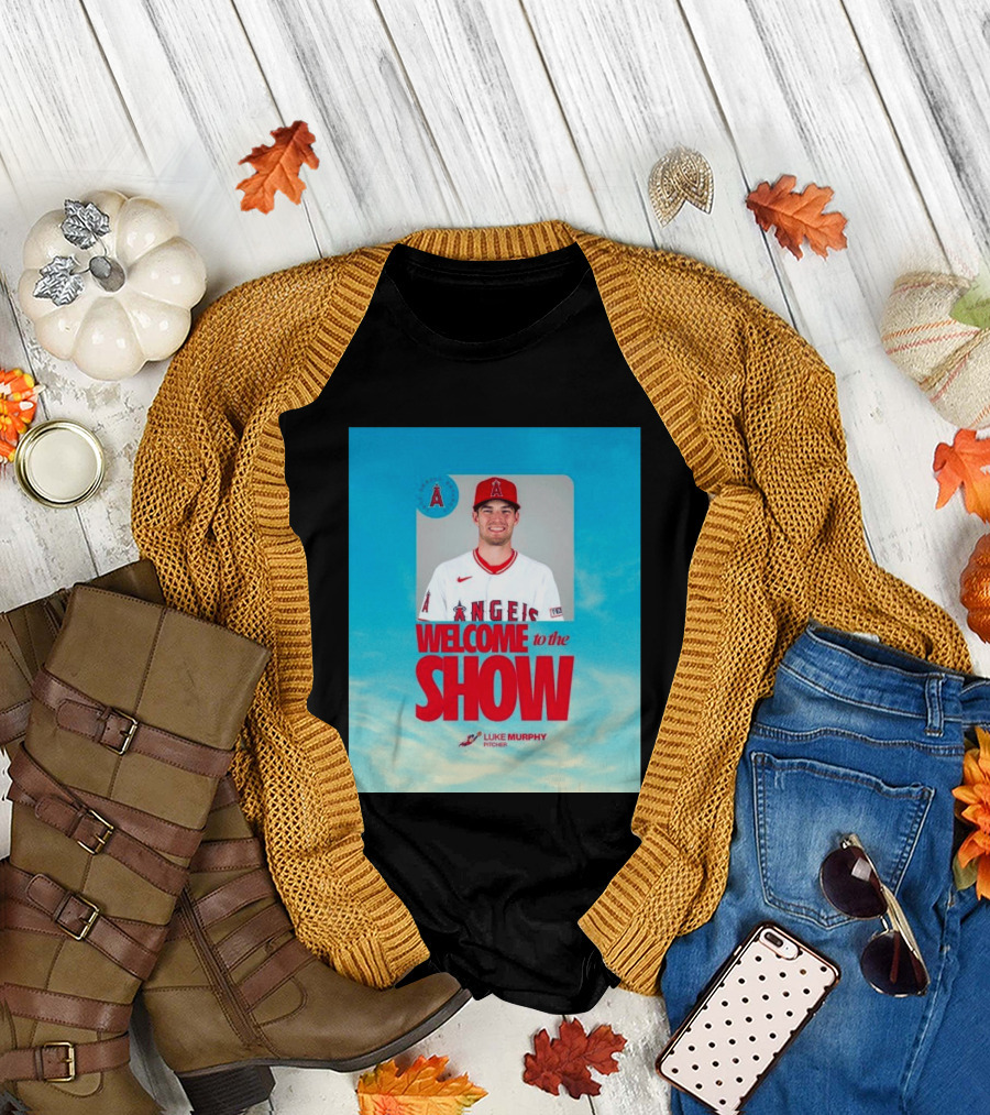 Welcome To The Show Luke Murphy Angels Pitcher T-Shirt