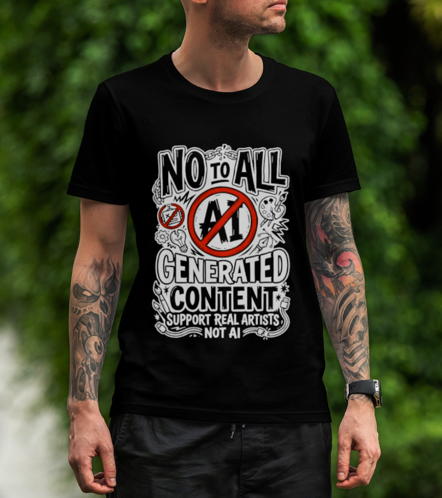 No To All AI Generated Content Support Real Artists Not AI T-Shirt