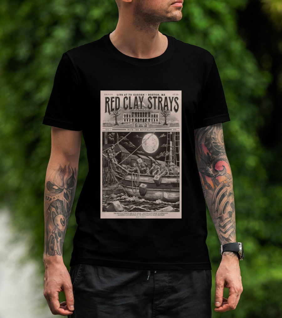 Red Clay Strays August 1 2026 TD Garden Live Boston MA With The Revivalists T-Shirt