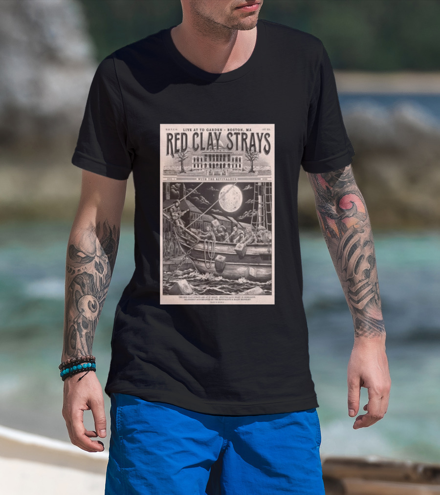 Red Clay Strays August 1 2026 TD Garden Live Boston MA With The Revivalists T-Shirt