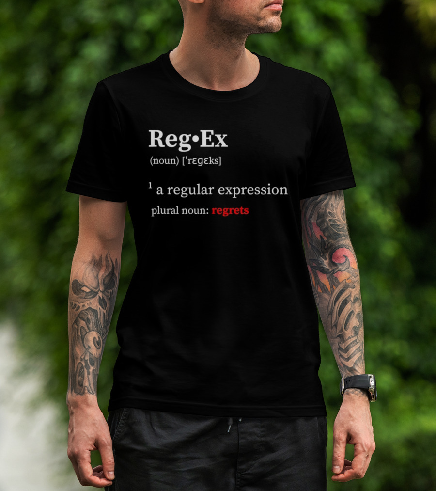 Reg Ex Noun Regular Expression Plural Noun Regrets T-Shirt