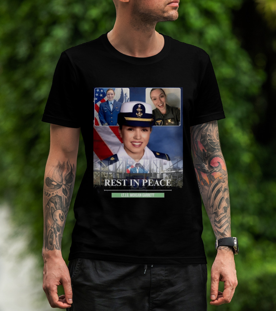 Rest In Peace LT.J.G. Morgan Garrett Memorial Honor T-Shirt