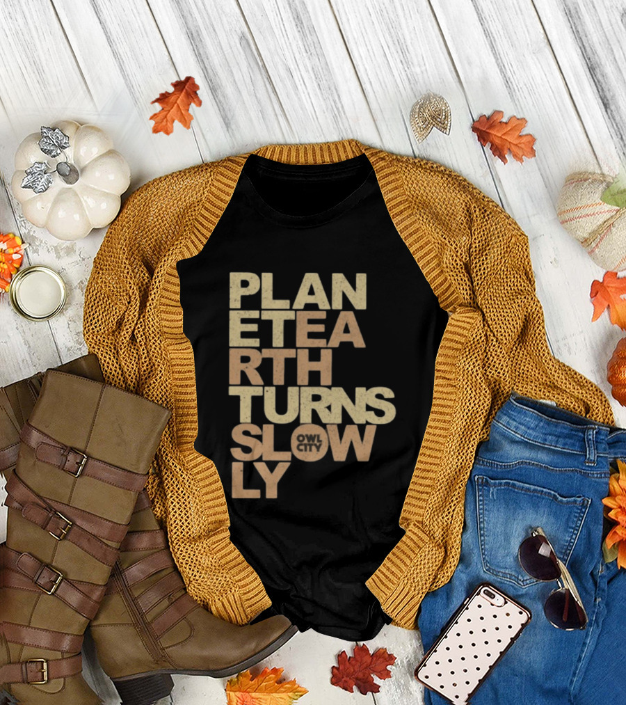 Planet Earth Turns Slowly Owl City Store T-Shirt