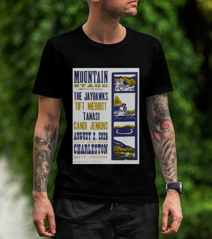 Mountain Stage The Jayhawks Tift Merritt Tanasi Candi Jenkins August 2 2026 Charleston West Virginia T-Shirt