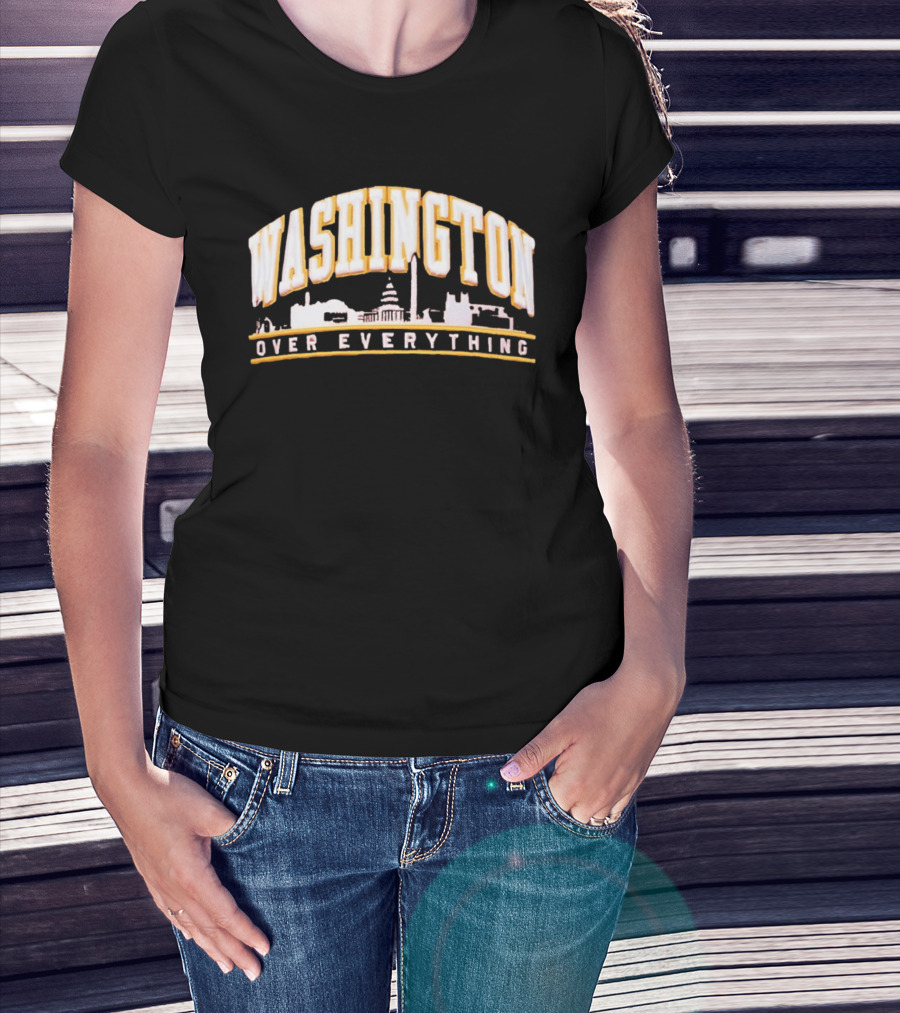 Washington Over Everything Iconic City Skyline Capitol And Monument Display T-Shirt