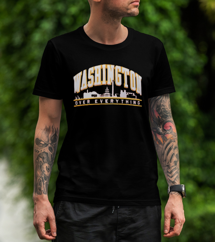Washington Over Everything Iconic City Skyline Capitol And Monument Display T-Shirt