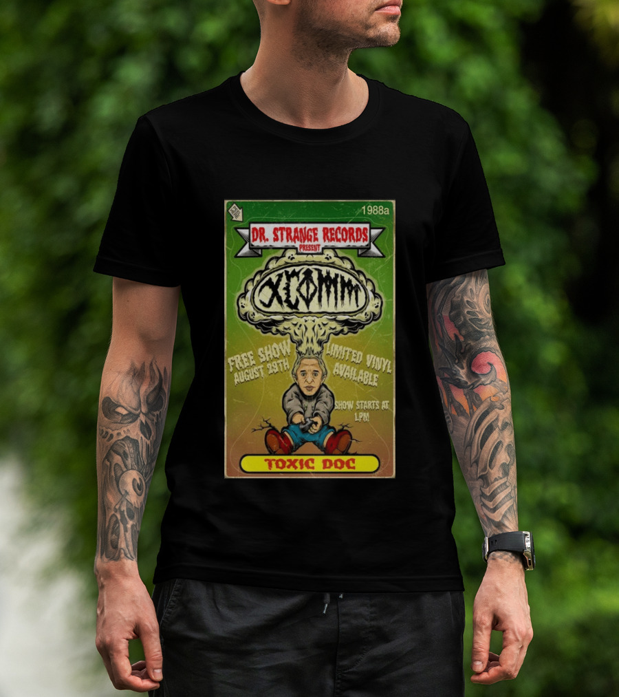 Dr. Strange Records XComm Toxic Doc Free Show August 29th Limited Vinyl 1988a T-Shirt