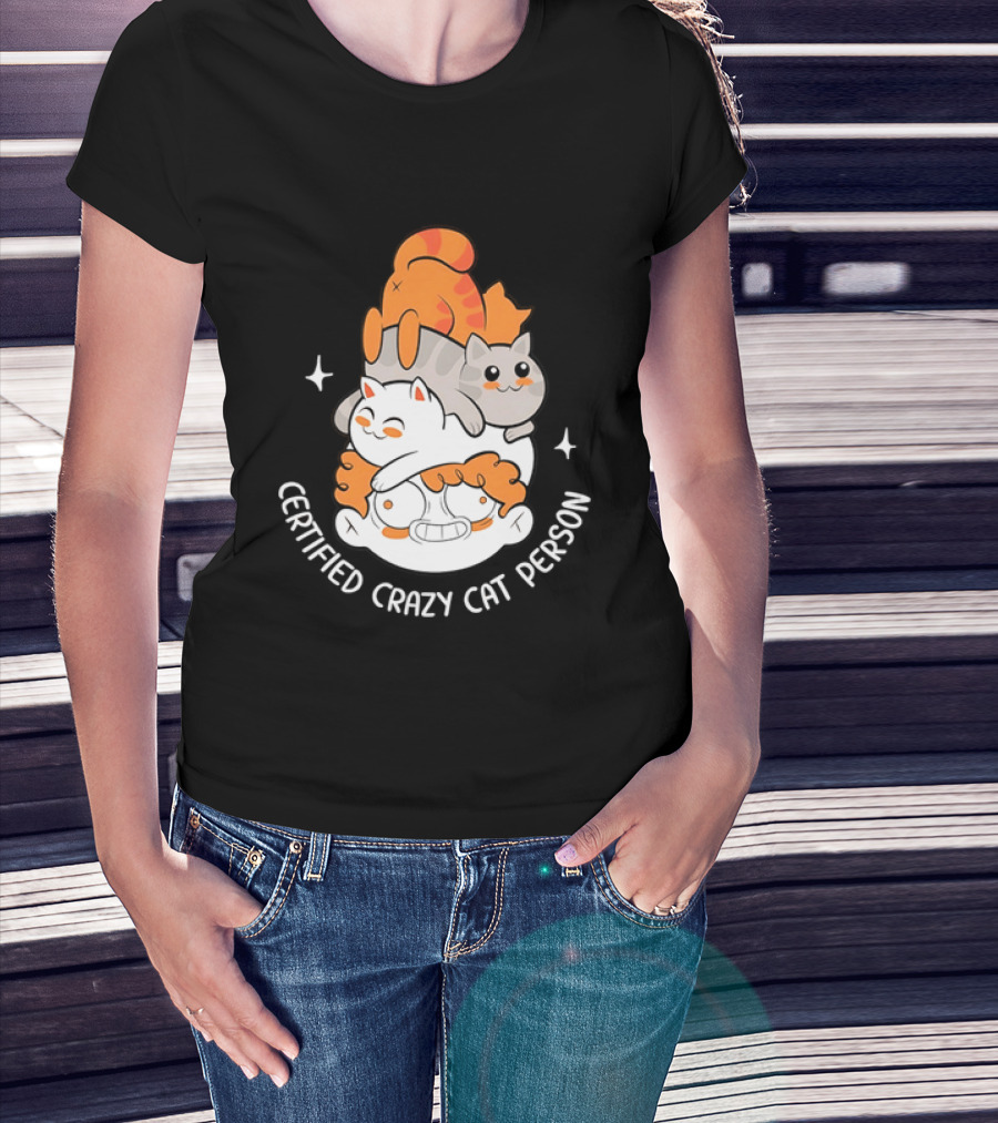 Certified Crazy Cat Person Playful Cartoon Cats T-Shirt