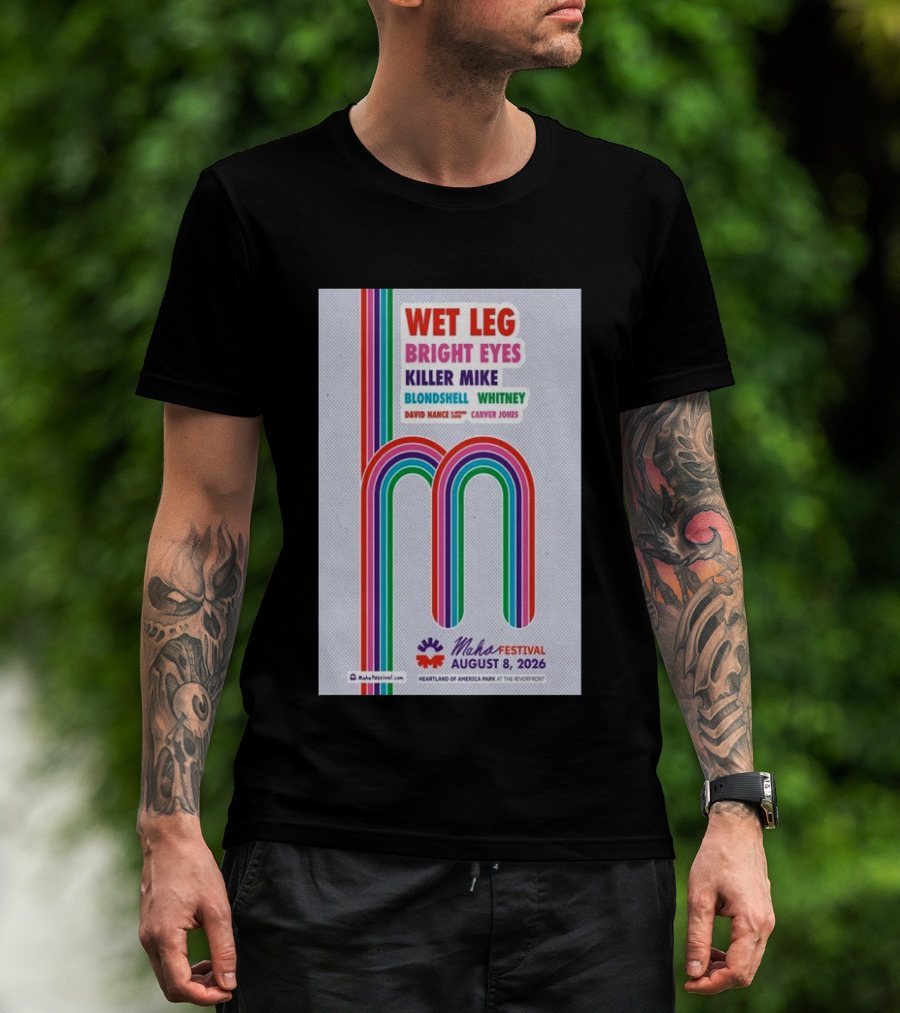 Wet Leg Bright Eyes Maha Festival Kansas City August 8 2026 Heartland Of America Park T-Shirt