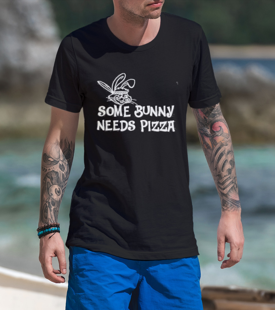 Easter Some Bunny Needs Pizza Funny Rabbit And Food Lovers T-Shirt
