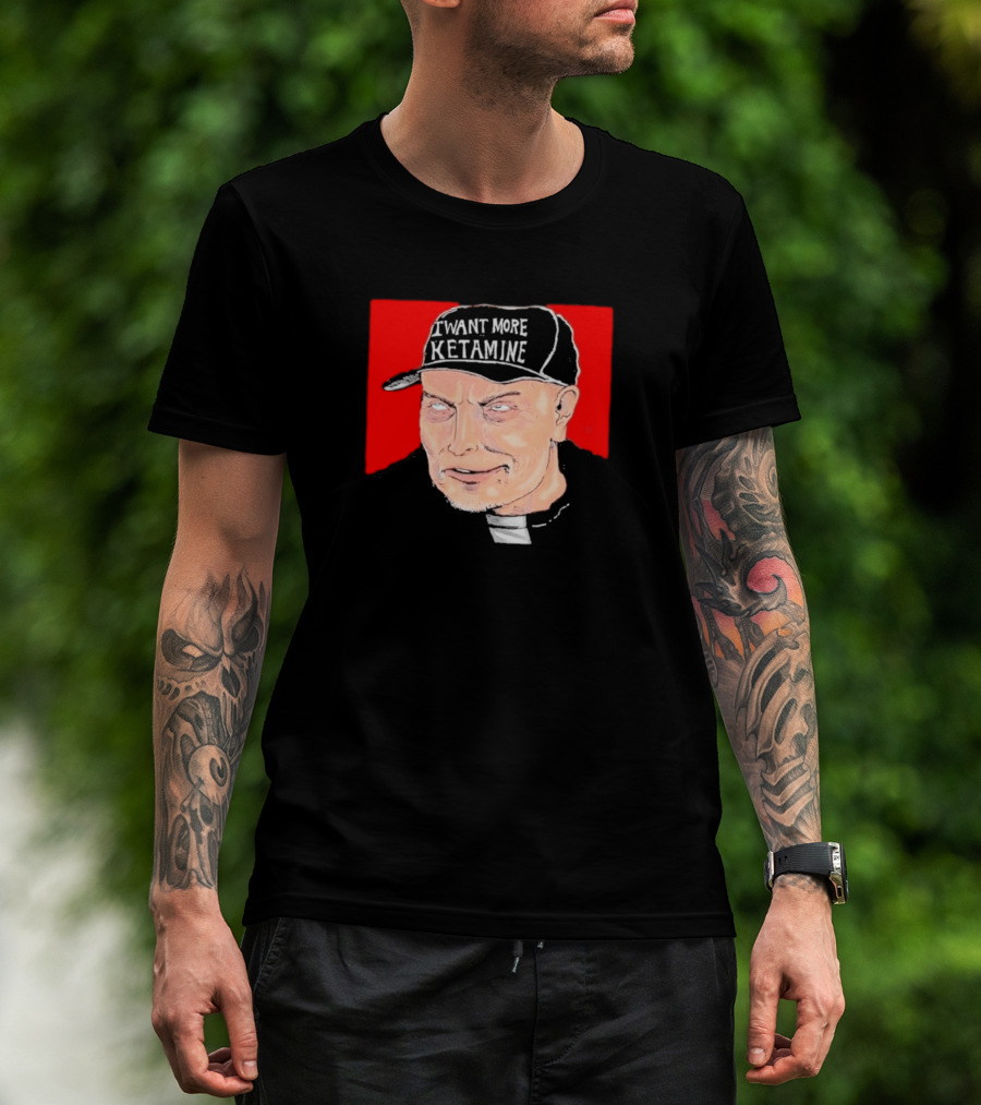 Elon Musk I Want More Ketamine Hat T-Shirt
