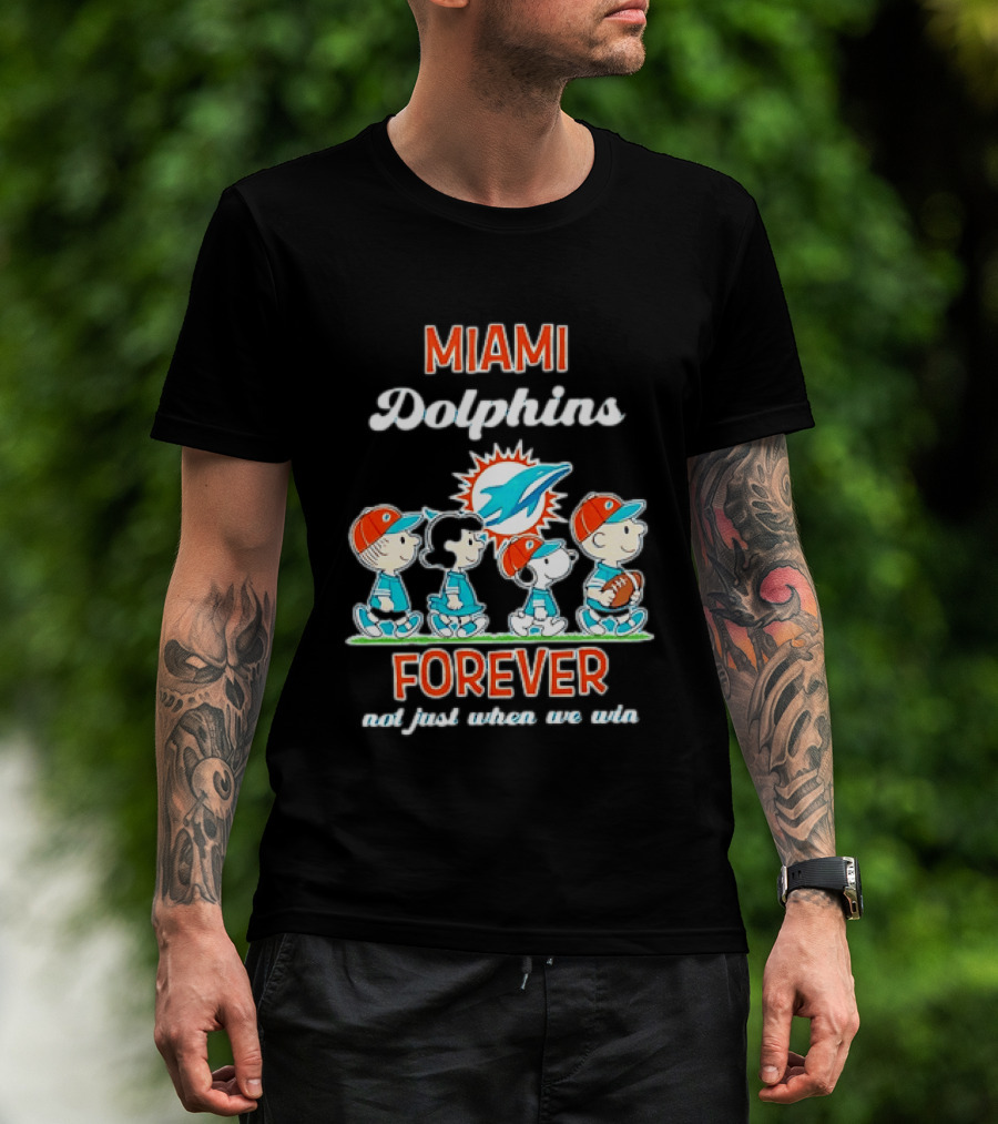 Miami Dolphins Peanuts Characters Forever Not Just When We Win T-Shirt