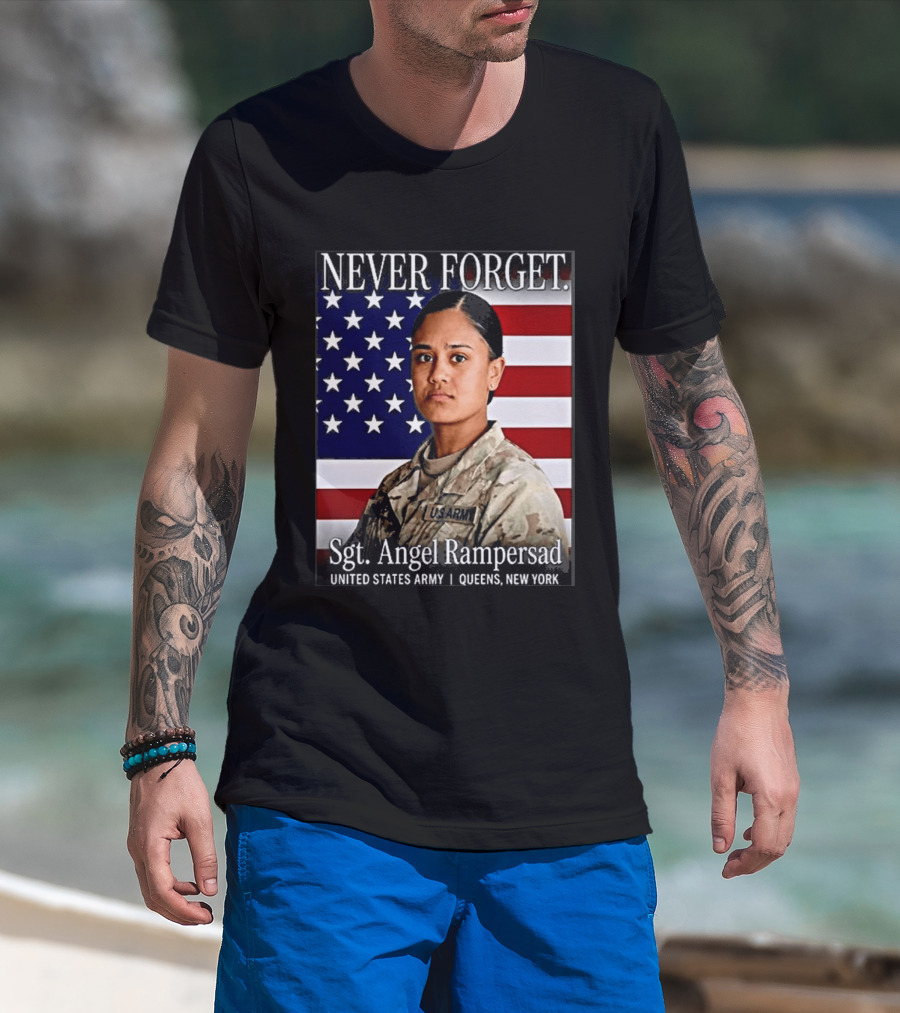 Never Forget Sgt Angel Rampersad United States Army Queens New York American Flag T-Shirt