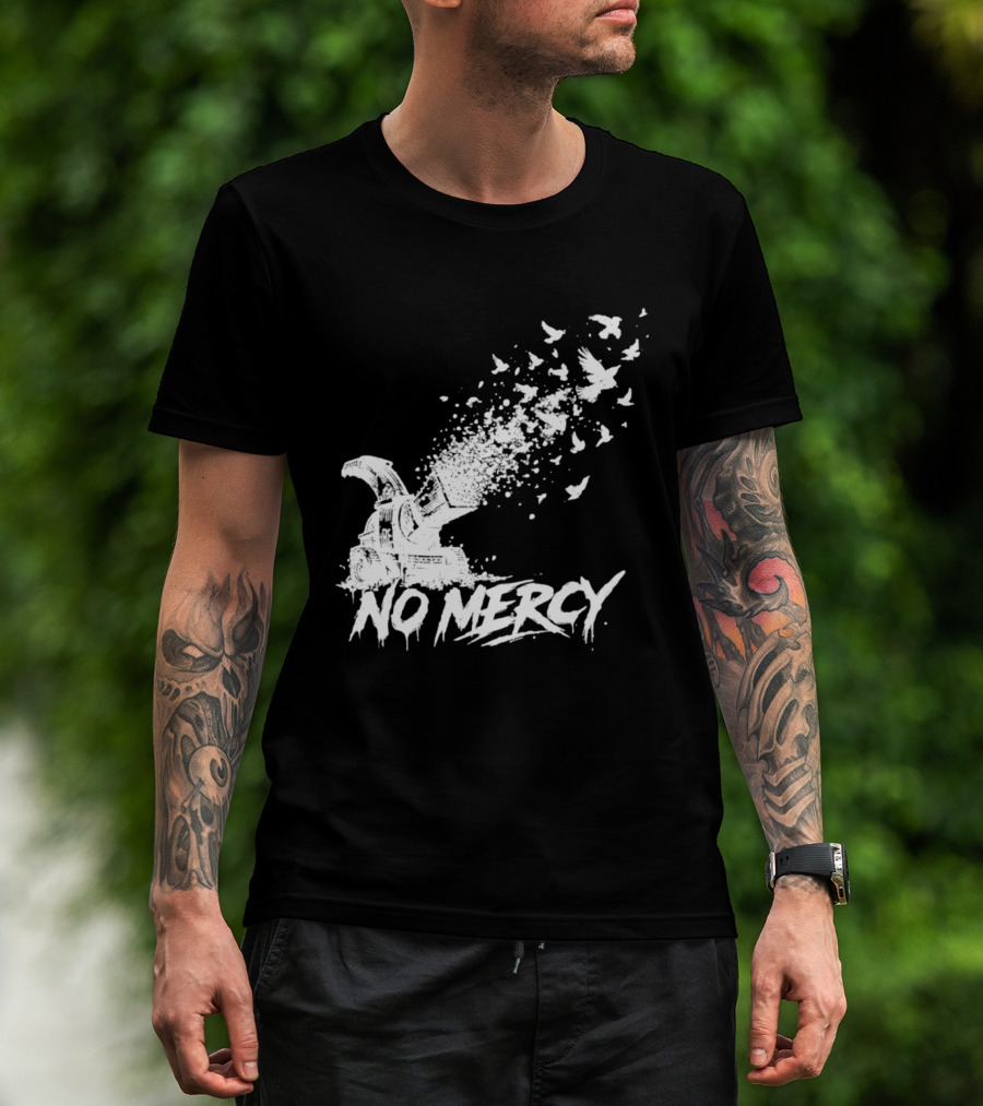 No Mercy Wood Chipper Bird Shredder T-Shirt