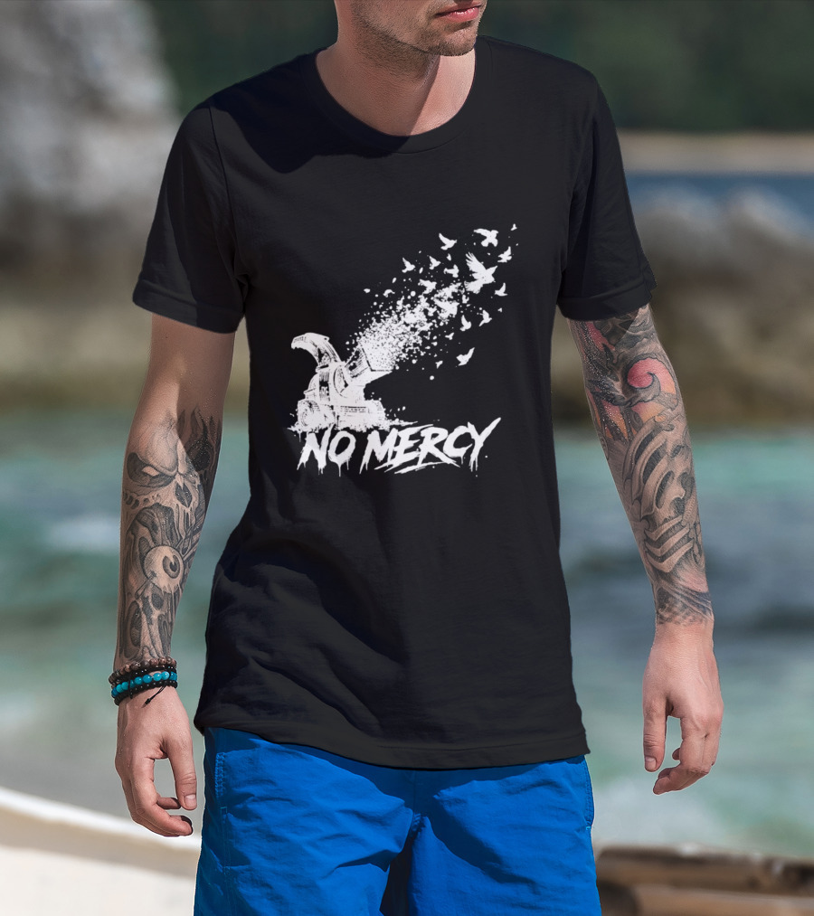 No Mercy Wood Chipper Bird Shredder T-Shirt