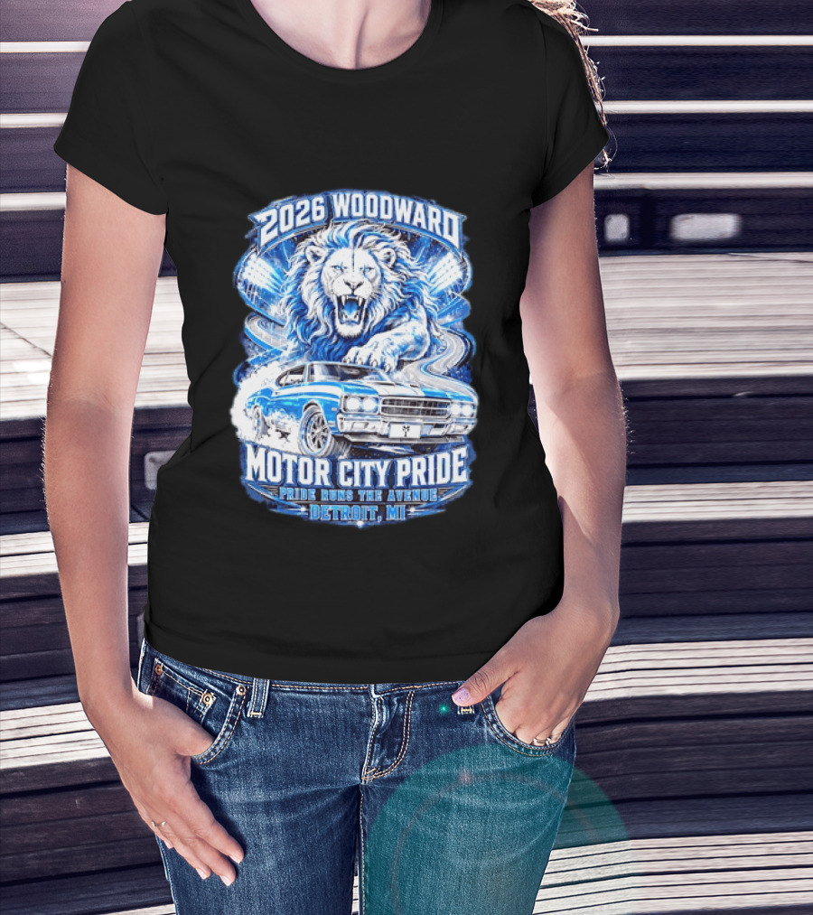 2026 Woodward Motor City Pride Lion And Classic Car Detroit MI Pride Runs The Avenue T-Shirt