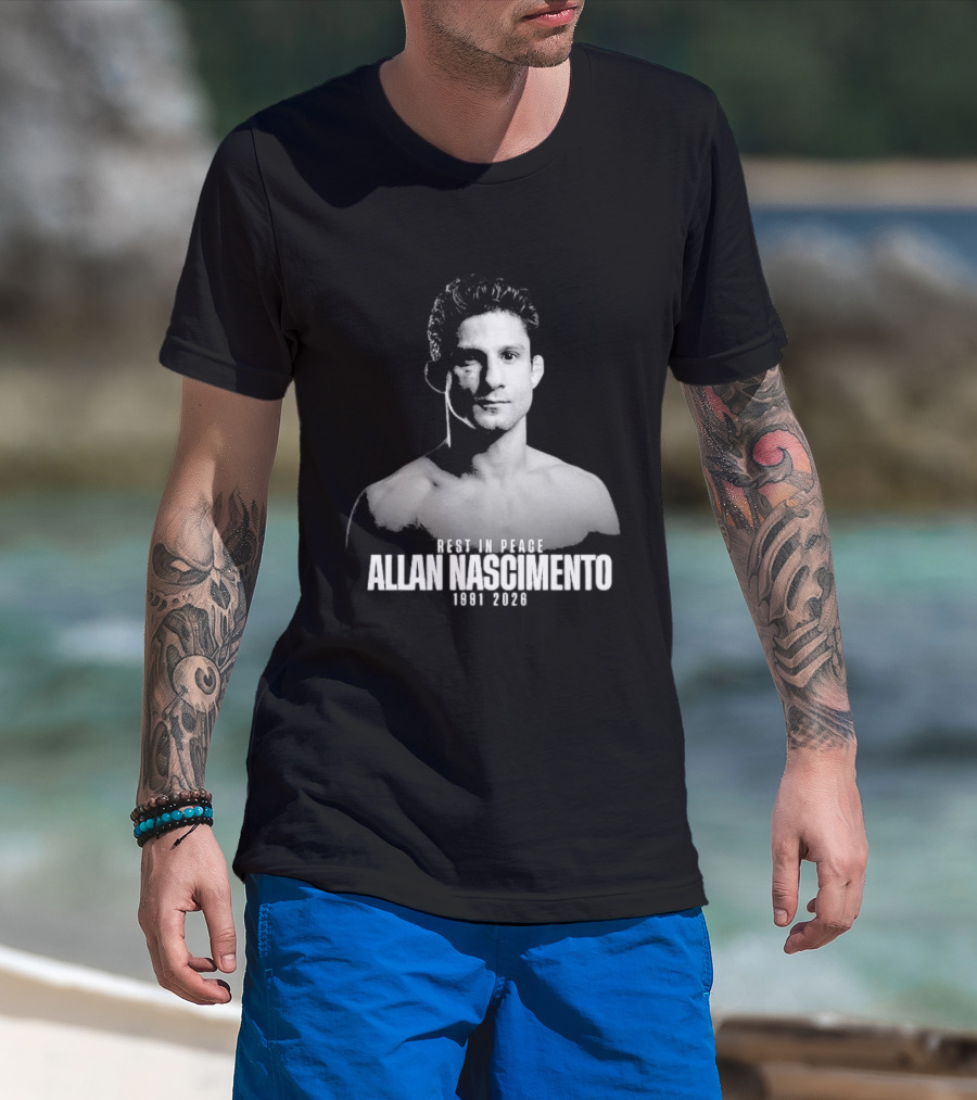 Rest In Peace Allan Nascimento 1991 2026 Memorial T-Shirt