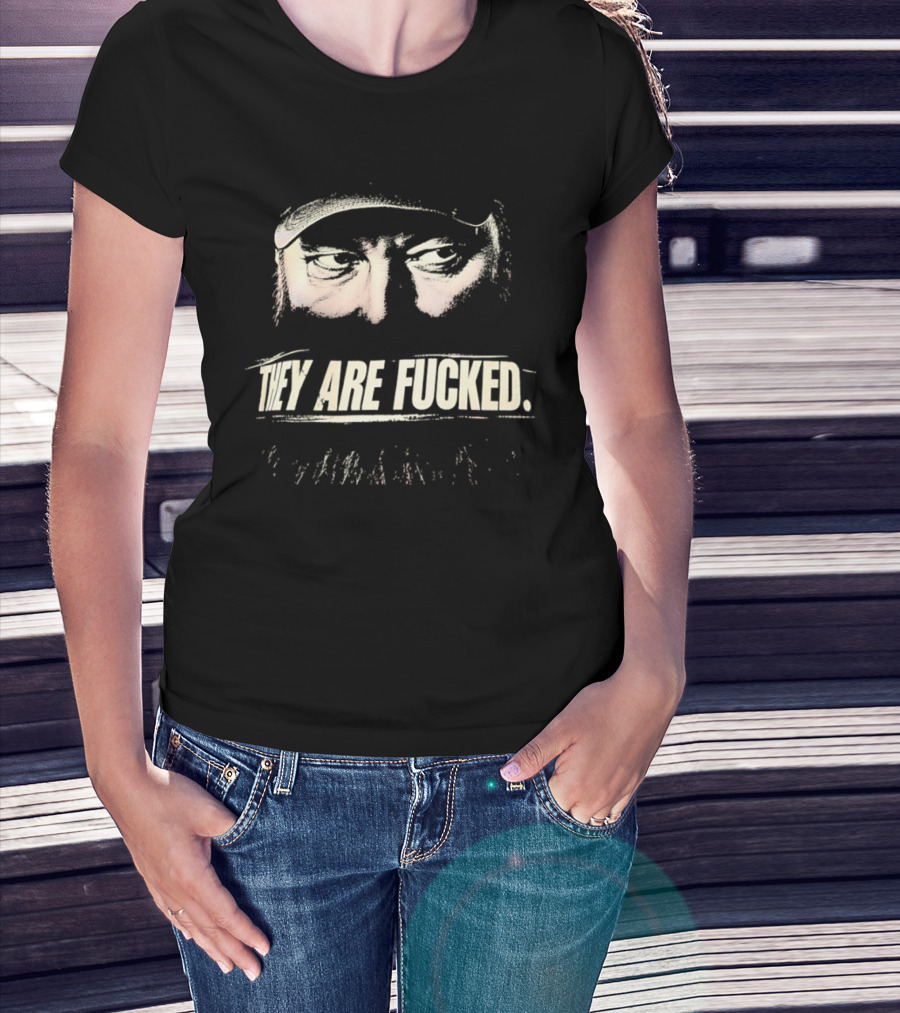 Rick Harrison They Are Fucked Pawn Stars T-Shirt