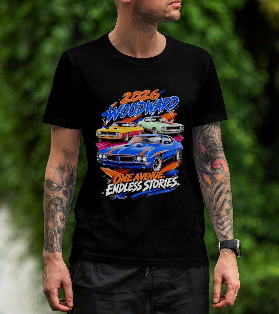 2026 Woodward One Avenue Endless Stories Muscle Car T-Shirt
