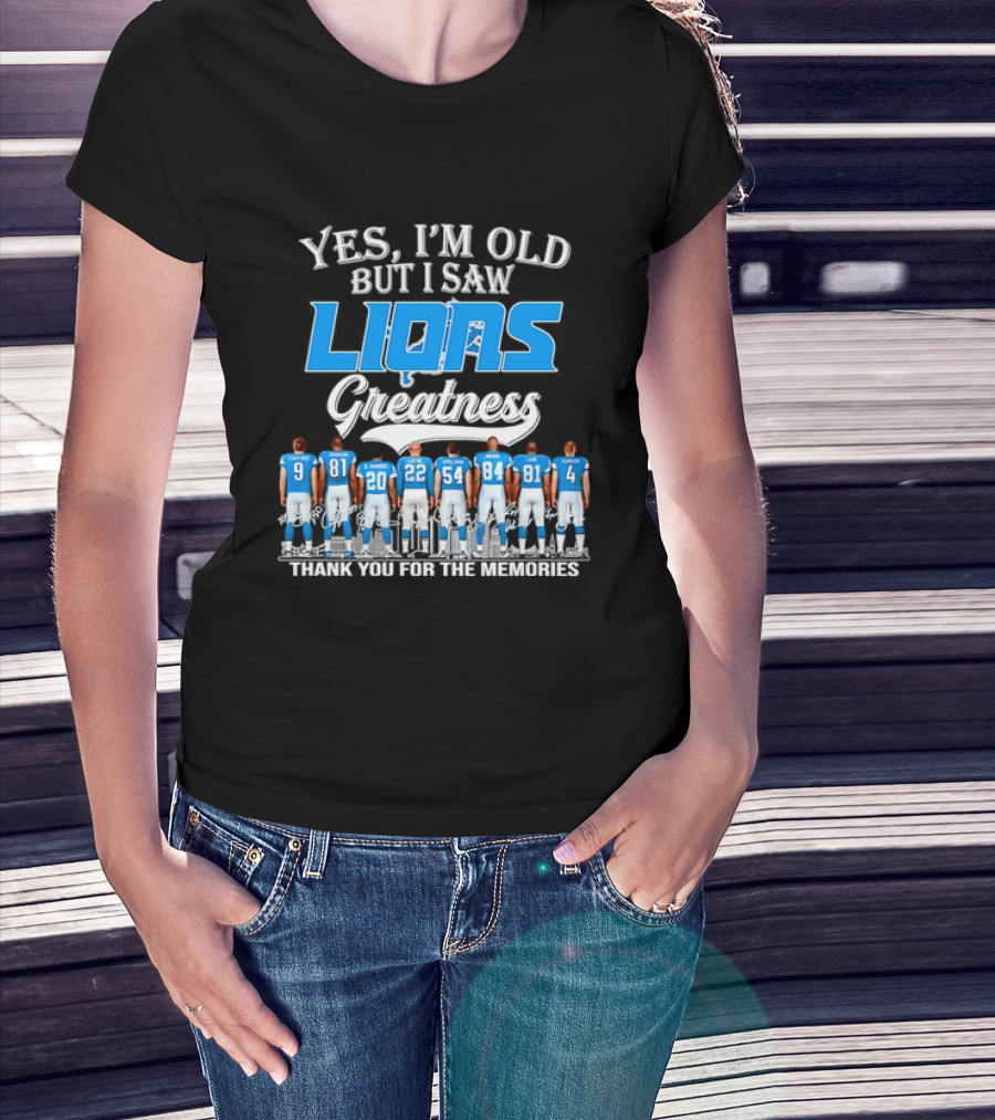 Yes I'm Old But I Saw Lions Greatness Thank You For The Memories T-Shirt