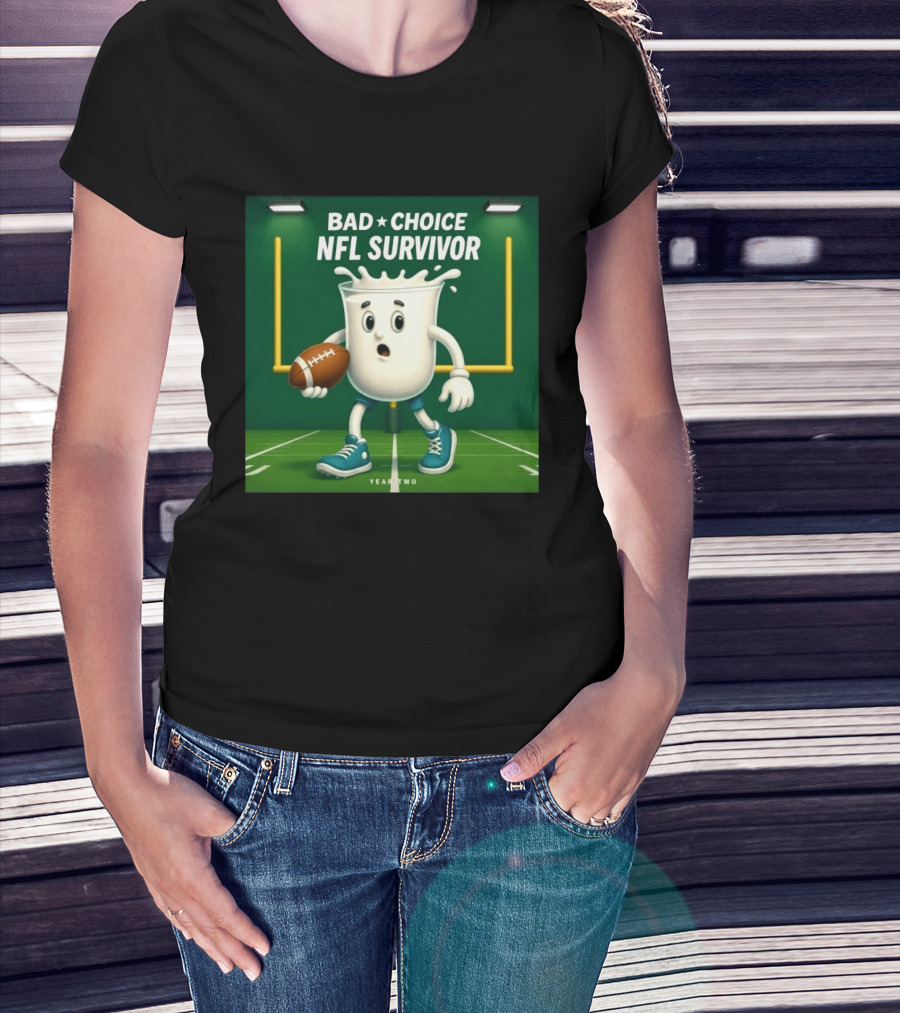 Bad Choice NFL Survivor Year Two Football Milk T-Shirt