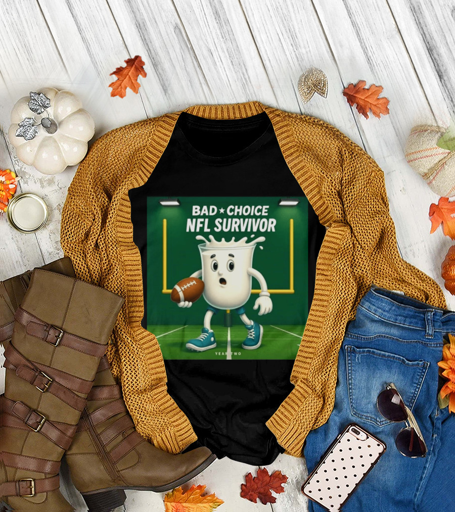 Bad Choice NFL Survivor Year Two Football Milk T-Shirt