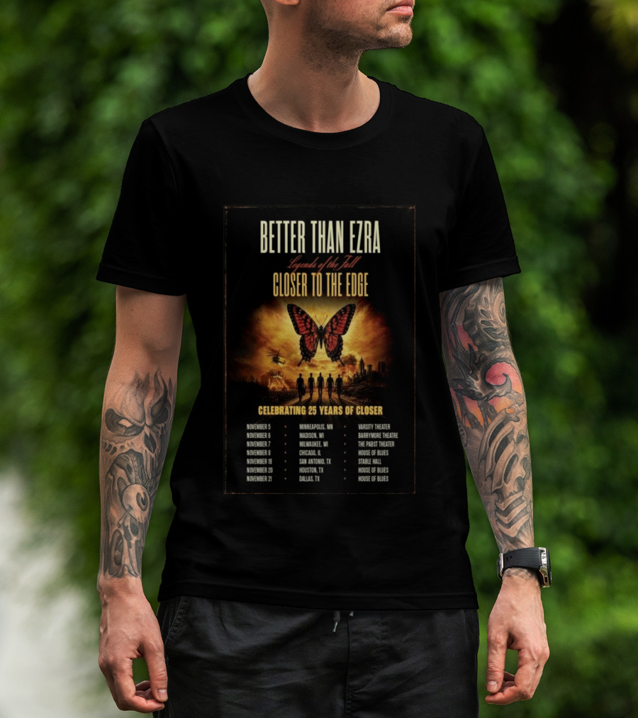 Better Than Ezra Closer To The Edge Tour Madison WI 2026 Celebrating 25 Years Of Closer T-Shirt
