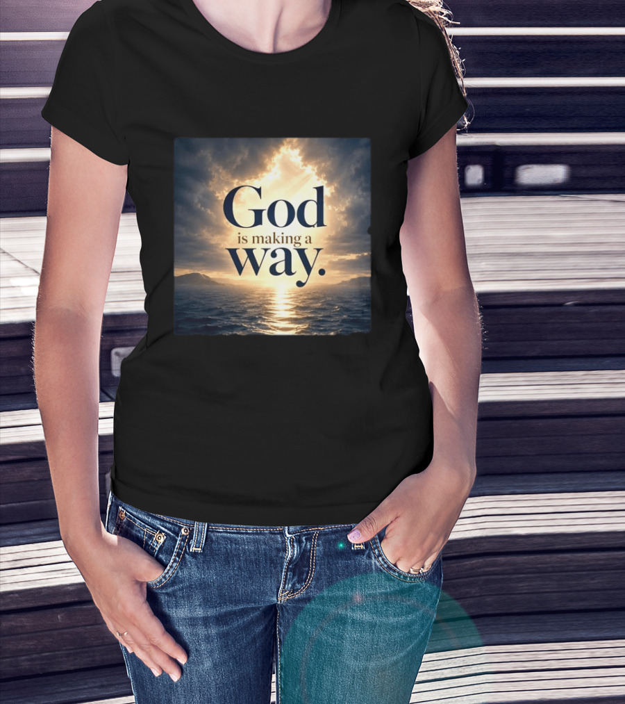 God Is Making A Way Sunset Ocean Sky Light Clouds T-Shirt