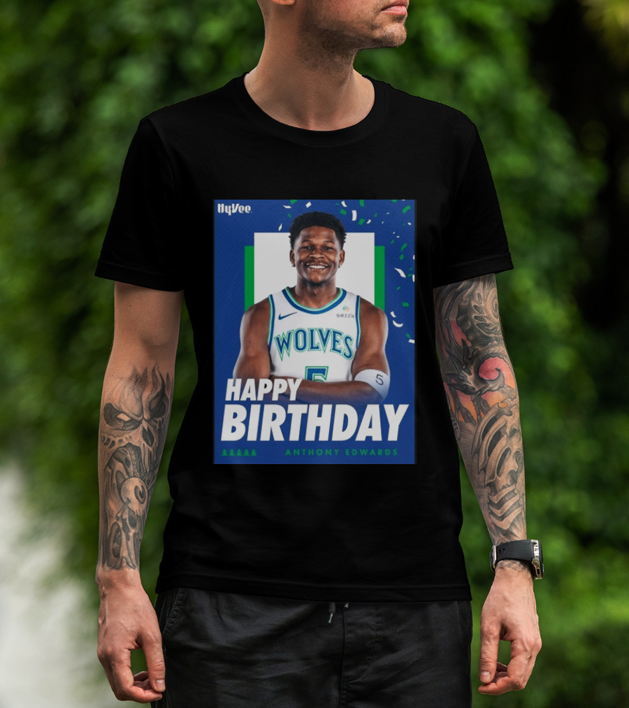 Happy Birthday Anthony Edwards Wolves Basketball Celebration T-Shirt