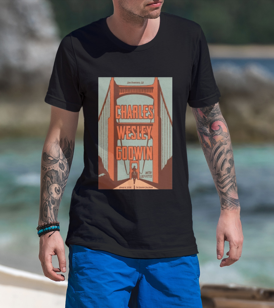 Charles Wesley Godwin August 4 2026 Regency Ballroom San Francisco Event With Lily Fitts T-Shirt