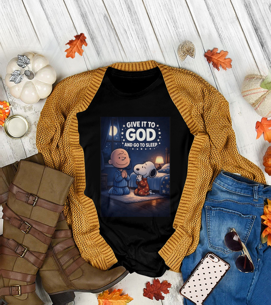 Give It To God And Go To Sleep Charlie Brown Snoopy Nighttime Scene T-Shirt