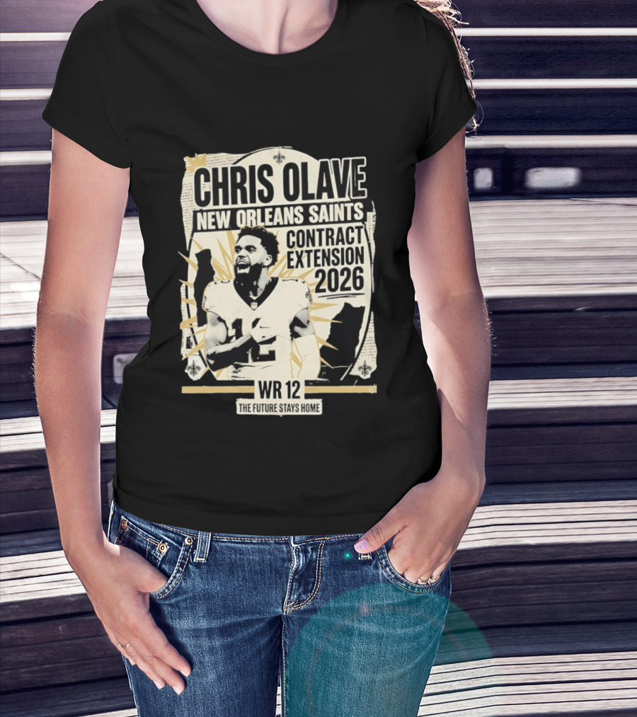 Chris Olave New Orleans Saints Contract Extension 2026 WR 12 The Future Stays Home T-Shirt