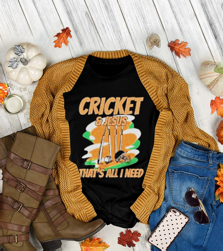 Cricket & Jesus That's All I Need Stumps Bails Bat And Ball T-Shirt