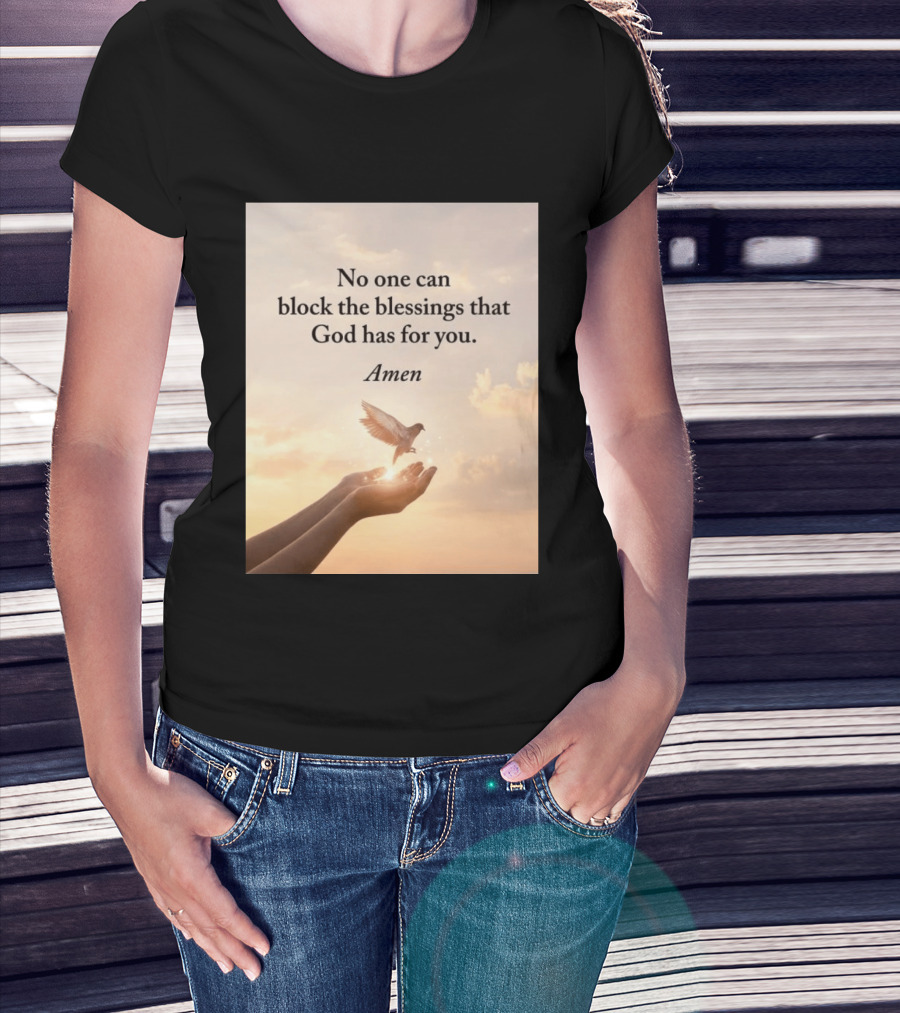 No One Can Block The Blessings That God Has For You Amen Hands Dove Sky Scene T-Shirt