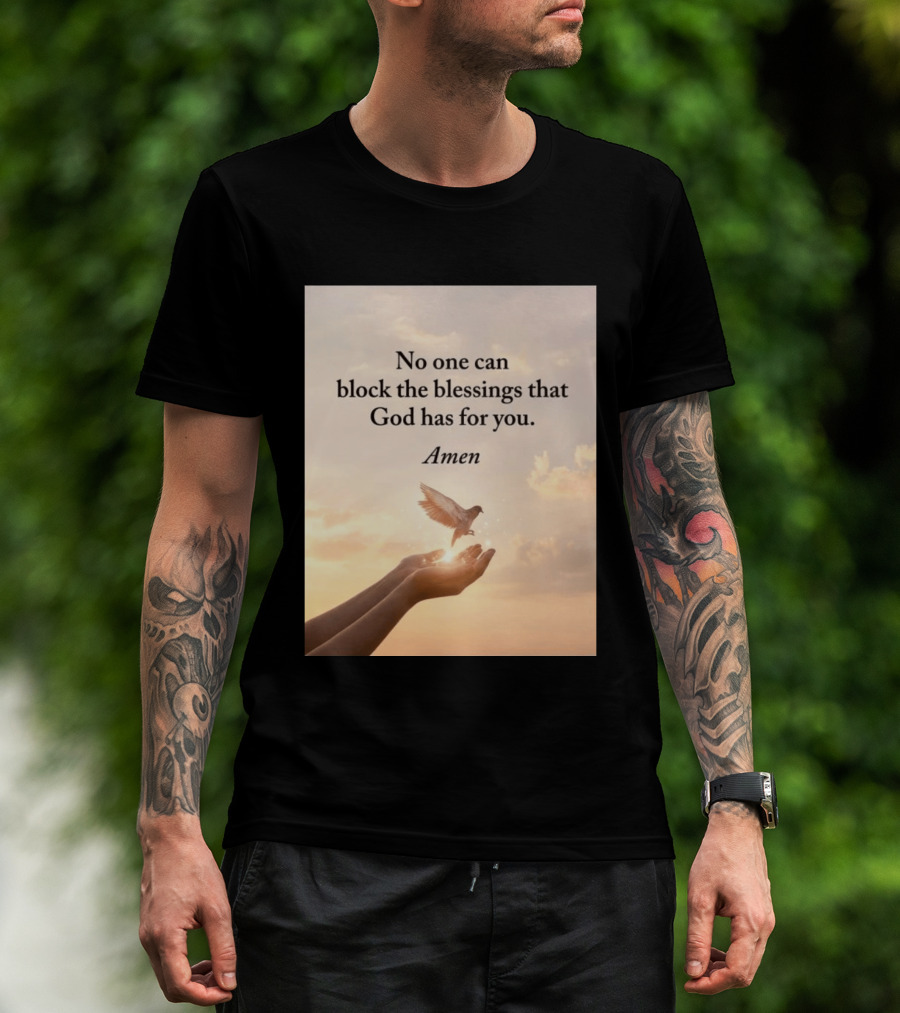 No One Can Block The Blessings That God Has For You Amen Hands Dove Sky Scene T-Shirt