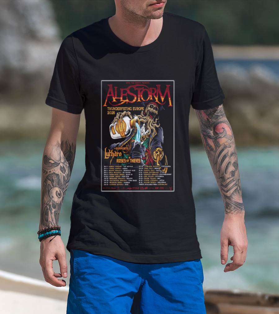Alestorm Thunderfisting Europe 2025 Lutharo Roses Of Thieves Tour Dates T-Shirt