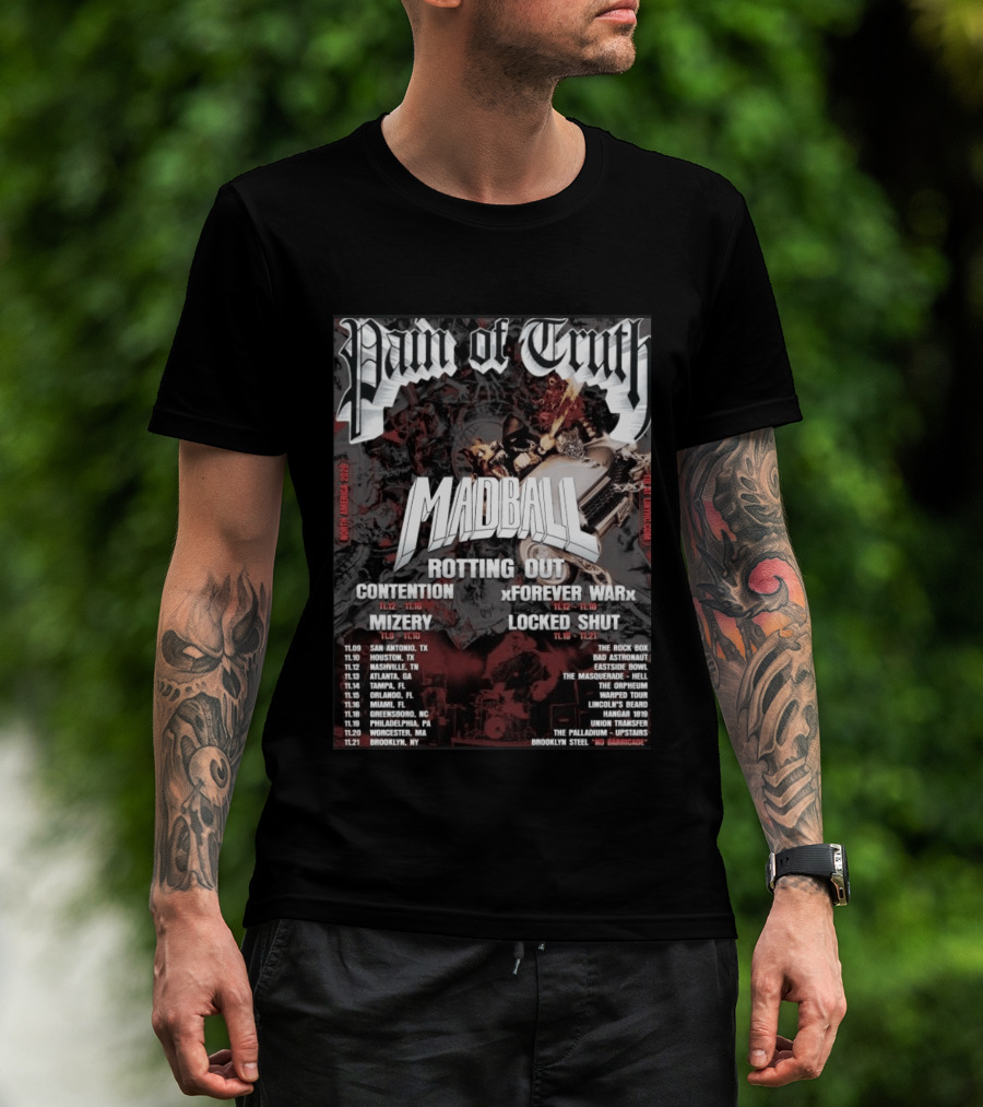 Pain Of Truth Madball Rotting Out Tour North America 2023 Contention Forever War Mizery Locked Shut T-Shirt