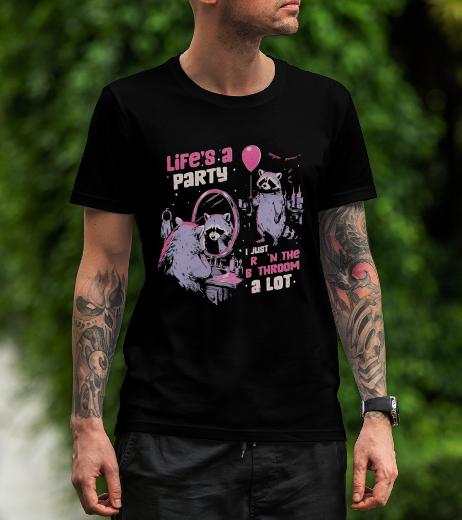 Raccoon Life's A Party I Just Cry In The Bathroom A Lot Balloon Mirror Reflection T-Shirt