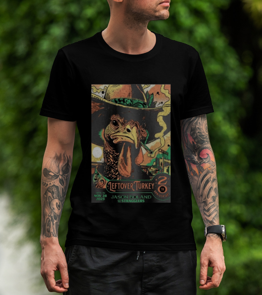 Jason Boland Stragglers 20th Anniversary Leftover Turkey Nov 28 2023 Tulsa T-Shirt