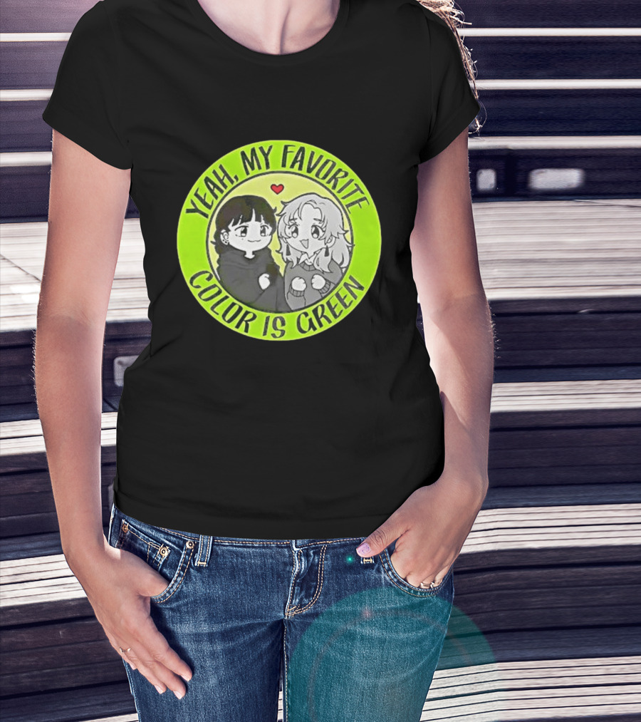 Yeah My Favorite Color Is Green Cartoon Anime Characters T-Shirt