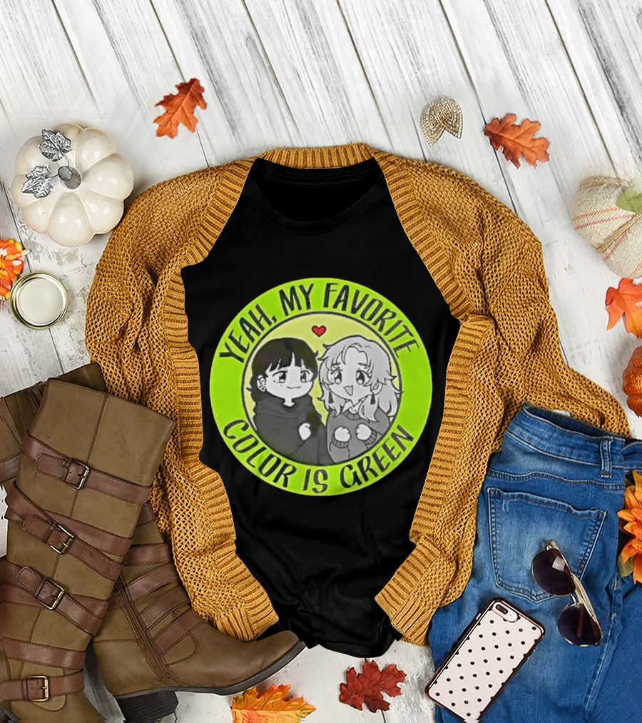 Yeah My Favorite Color Is Green Cartoon Anime Characters T-Shirt