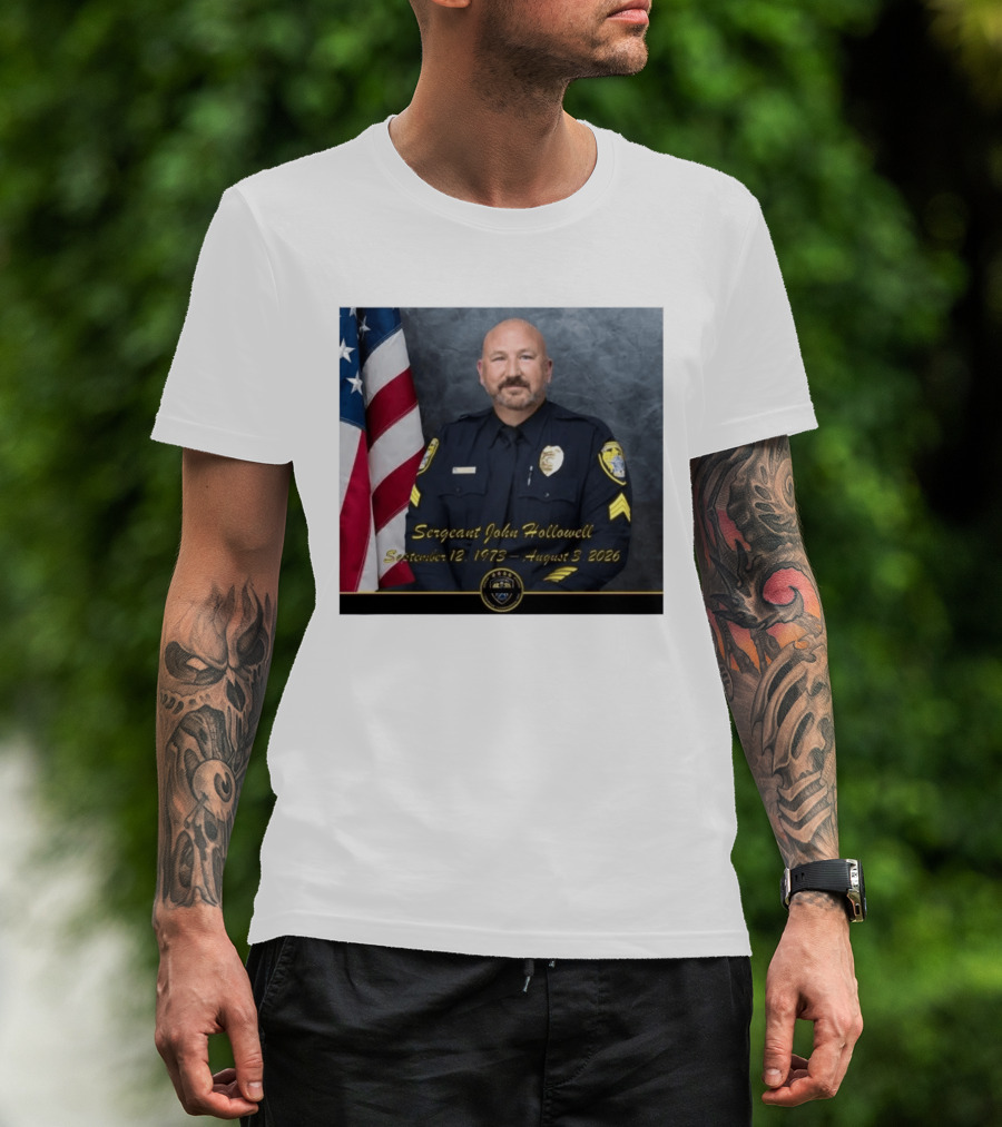 Sergeant John Hollowell September 12 1973 August 3 2026 Memorial USA Flag Police T-Shirt