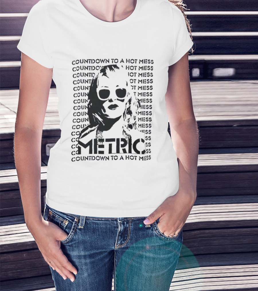 Metric Countdown To A Hot Mess Emily Haines T-Shirt